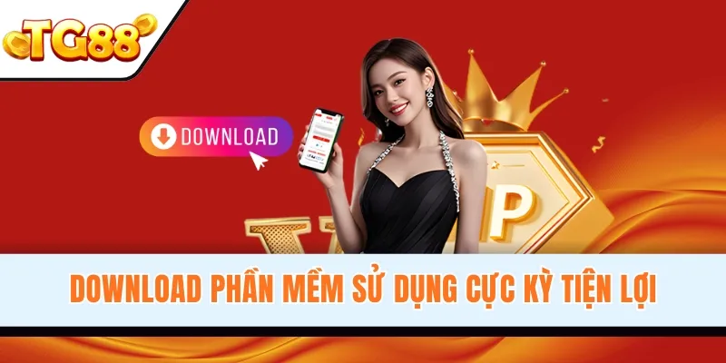Download phần mềm sử dụng cực kỳ tiện lợi
