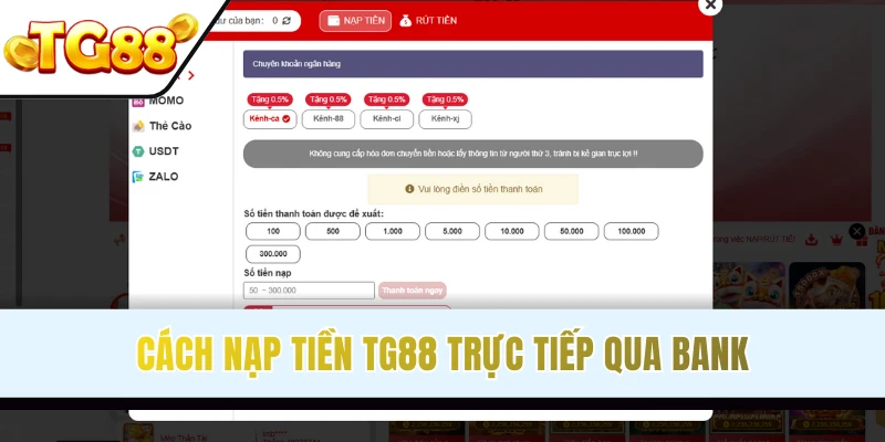 Nạp tiền TG88 qua Bank bảo mật, siêu tốc